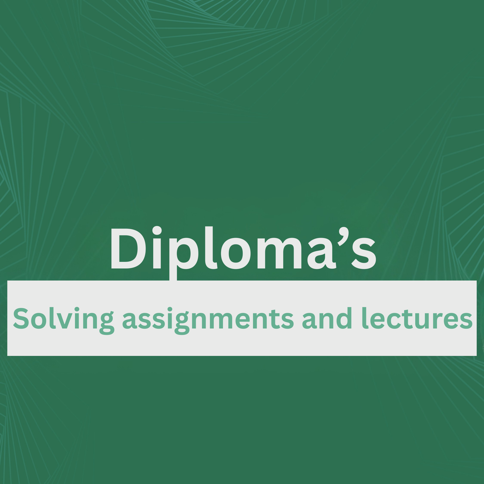 Homework and Lecture Solutions Diploma